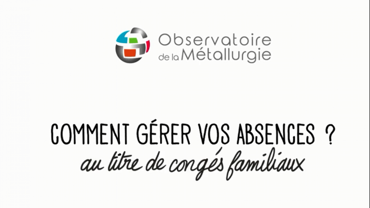 Comment gérer vos absences au titre de congés familiaux