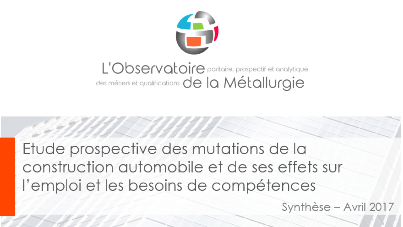 Etude prospective des mutations de la construction automobile et de ses effets sur l’emploi et les besoins de compétences