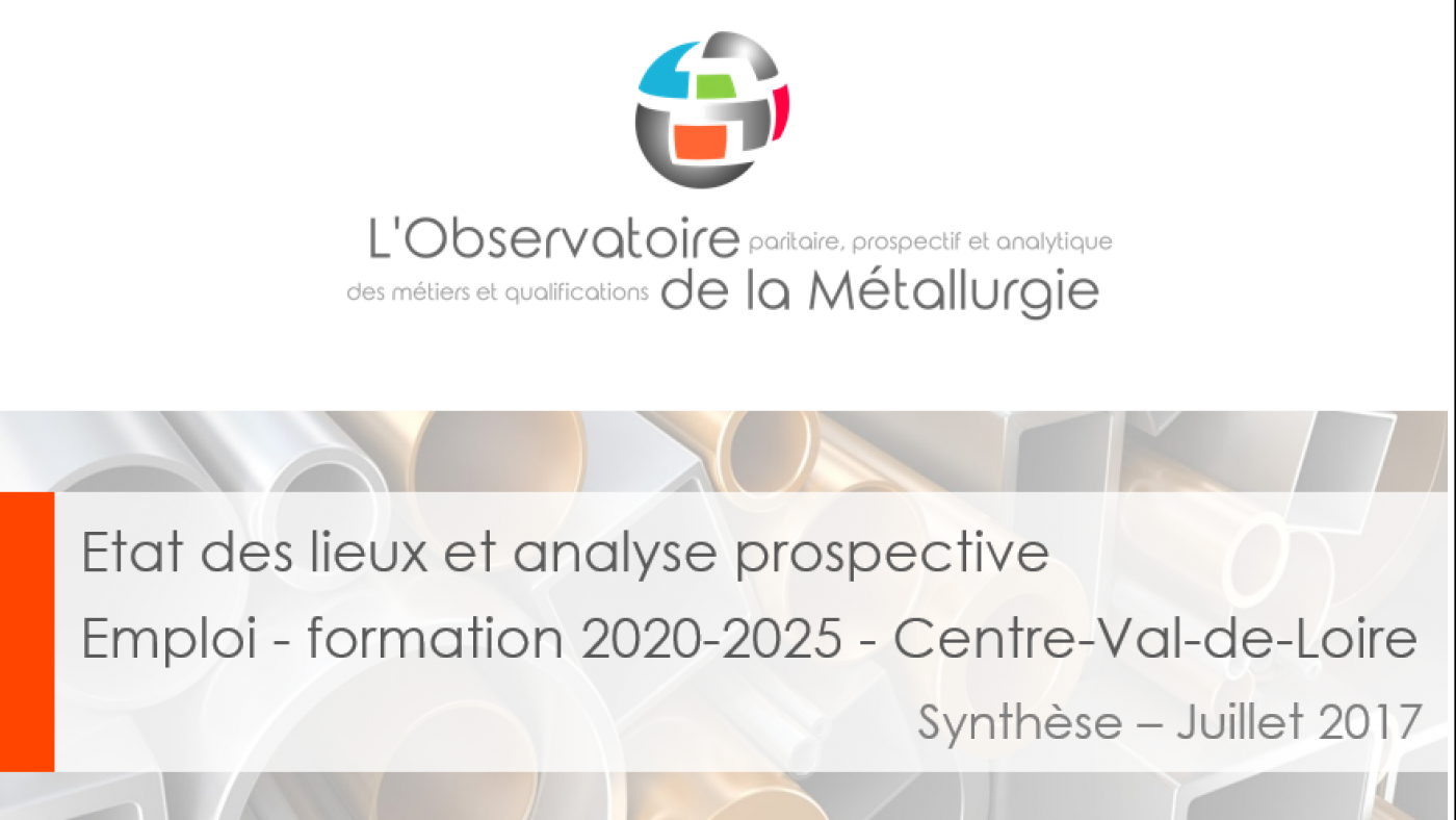 État des lieux et analyse prospective emploi-formation - Région Centre-Val-de-Loire