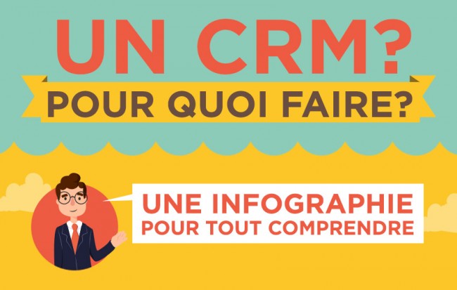 UN CRM ? Pour quoi faire ?